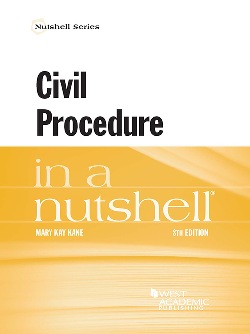 Title details for Civil Procedure in a Nutshell by Mary Kay Kane - Wait list